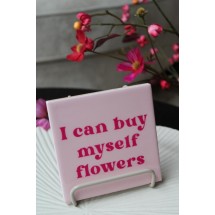 Tegel - I can buy myself flower -  Zonder standaard 
