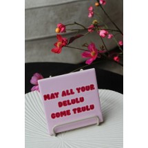 Tegel - MAY ALL YOUR DELULU COME TRULU -  Zonder standaard - Kleur Tegel Goud